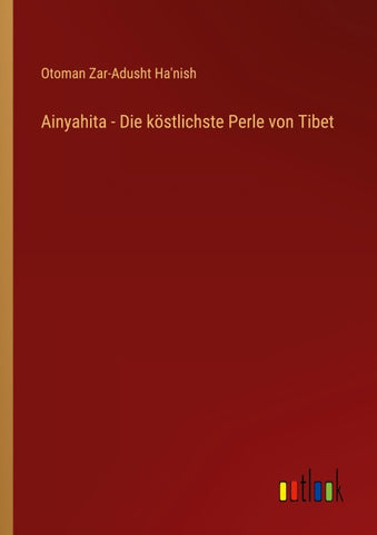 Ainyahita - Die köstlichste Perle von Tibet
