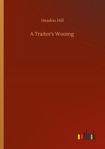 A Traitor's Wooing