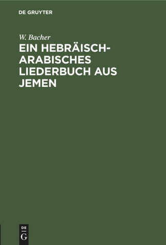 Ein hebräisch-arabisches Liederbuch aus Jemen