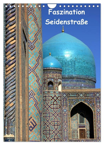 Faszination Seidenstraße (Wandkalender 2026 DIN A4 hoch), CALVENDO Monatskalender
