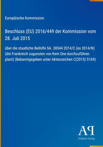 Beschluss (EU) 2016/449 der Kommission vom 28. Juli 2015