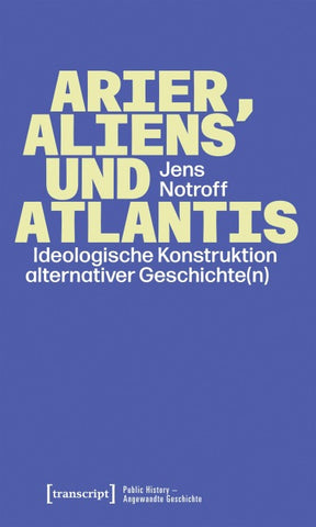 Arier, Aliens und Atlantis