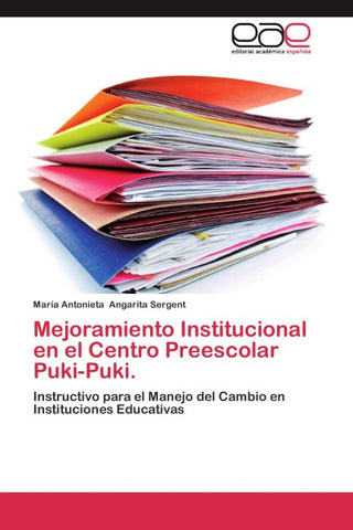 Mejoramiento Institucional en el Centro Preescolar Puki-Puki.