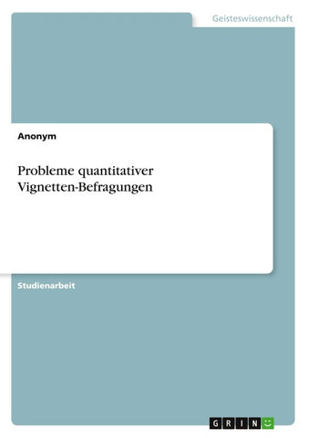 Probleme quantitativer Vignetten-Befragungen
