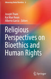 Religious Perspectives on Bioethics and Human Rights