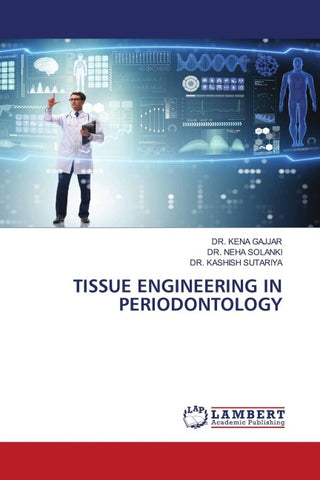 TISSUE ENGINEERING IN PERIODONTOLOGY