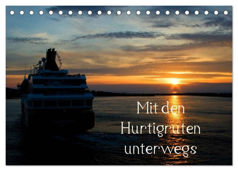 Mit den Hurtigruten unterwegs (Tischkalender 2027 DIN A5 quer), CALVENDO Monatskalender