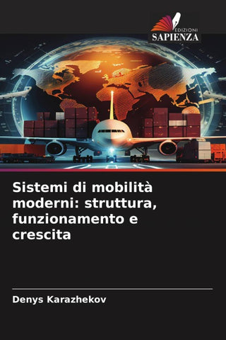 Sistemi di mobilità moderni: struttura, funzionamento e crescita