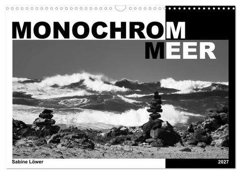 Monochrom Meer (Wandkalender 2027 DIN A3 quer), CALVENDO Monatskalender