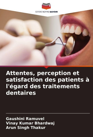 Attentes, perception et satisfaction des patients à l'égard des traitements dentaires