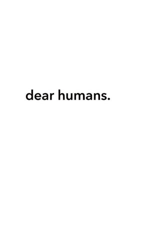 dear humans.