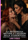 La Dottoressa Matura e i Desideri della Studentessa