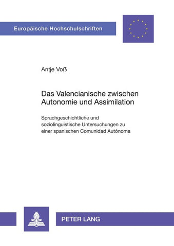 Das Valencianische zwischen Autonomie und Assimilation