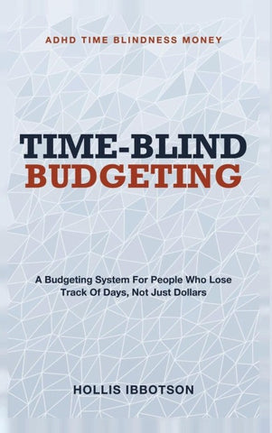 Time-Blind Budgeting