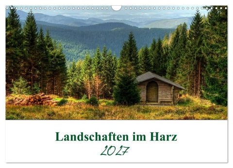 Landschaften im Harz (Wandkalender 2027 DIN A3 quer), CALVENDO Monatskalender