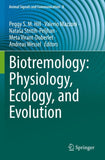 Biotremology: Physiology, Ecology, and Evolution