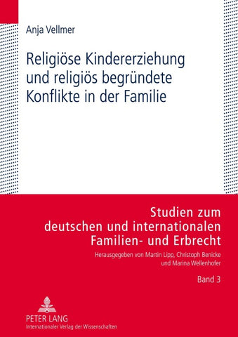 Religioese Kindererziehung und religioes begruendete Konflikte in der Familie