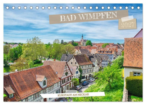 Bad Wimpfen - Kurstadt am Neckar (Tischkalender 2027 DIN A5 quer), CALVENDO Monatskalender