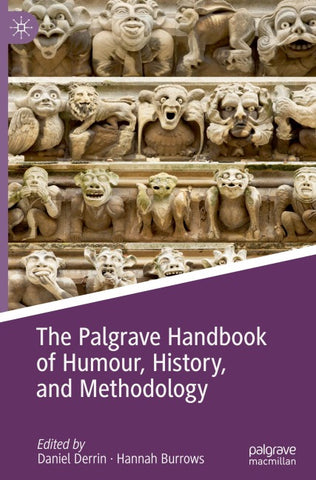 The Palgrave Handbook of Humour, History, and Methodology