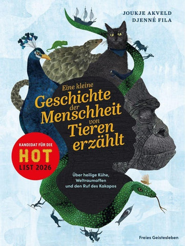 Eine kleine Geschichte der Menschheit von Tieren erzählt