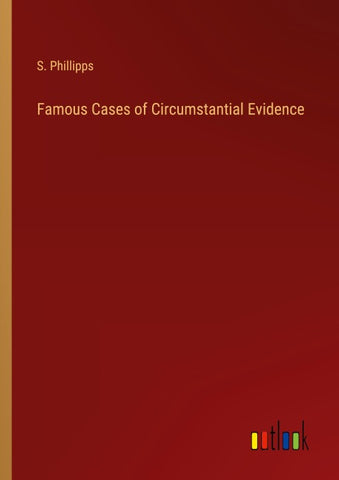 Famous Cases of Circumstantial Evidence