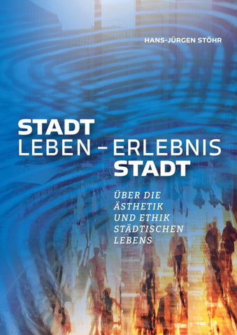 Stadtleben - Erlebnis Stadt