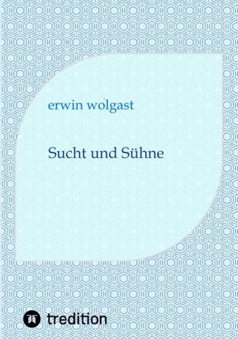 Sucht und Sühne