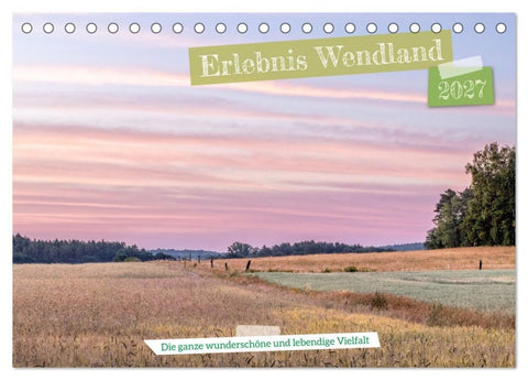 Erlebnis Wendland (Tischkalender 2027 DIN A5 quer), CALVENDO Monatskalender