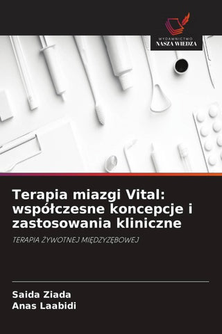 Terapia miazgi Vital: wspó¿czesne koncepcje i zastosowania kliniczne