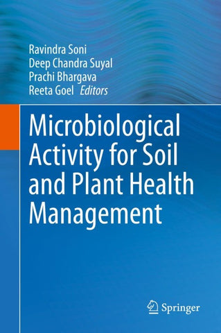 Microbiological Activity for Soil and Plant Health Management