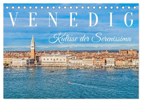 Venedig - Kulisse der Serenissima (Tischkalender 2026 DIN A5 quer), CALVENDO Monatskalender