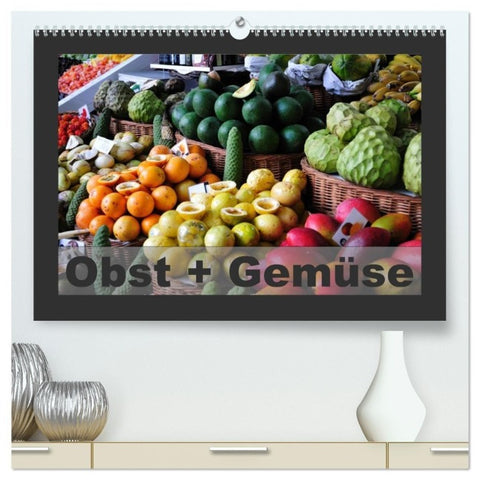 Obst + Gemüse (hochwertiger Premium Wandkalender 2027 DIN A2 quer), Kunstdruck in Hochglanz
