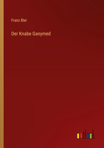 Der Knabe Ganymed