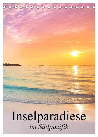 Inselparadiese im Südpazifik (Tischkalender 2027 DIN A5 hoch), CALVENDO Monatskalender