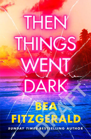 Then Things Went Dark