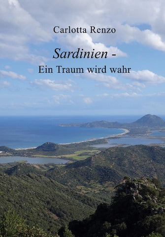 Sardinien - Ein Traum wird wahr