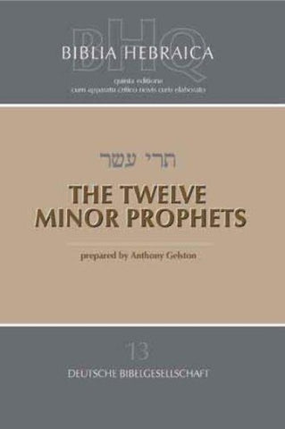 Biblia Hebraica Quinta (BHQ). Gesamtwerk zur Fortsetzung / The Twelve Minor Prophets