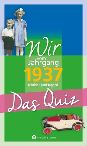 Wir vom Jahrgang 1937 – Das Quiz
