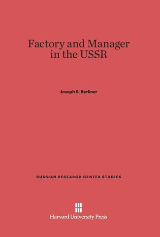Factory and Manager in the USSR