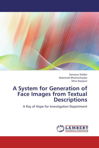 A System for Generation of Face Images from Textual Descriptions