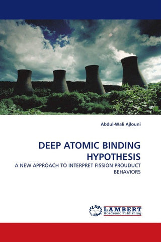 DEEP ATOMIC BINDING HYPOTHESIS