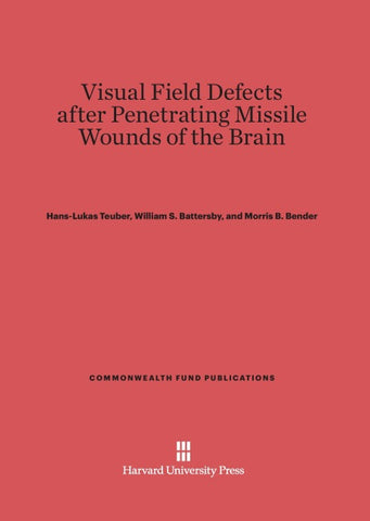 Visual Field Defects after Penetrating Missile Wounds of the Brain