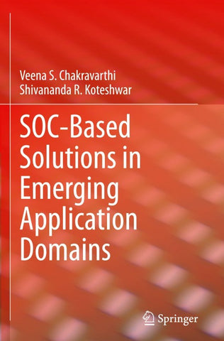 SOC-Based Solutions in Emerging Application Domains