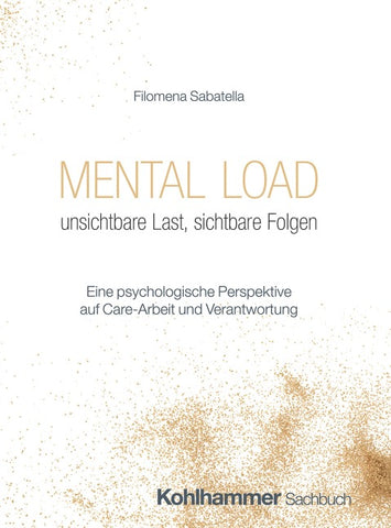 Mental Load - unsichtbare Last, sichtbare Folgen