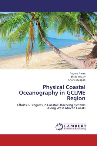 Physical Coastal Oceanography in GCLME Region