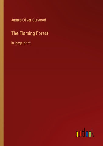 The Flaming Forest