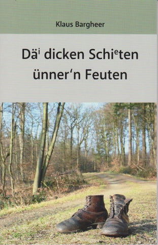 Däi dicken Schieten ünner'n Feuten