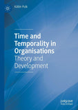 Time and Temporality in Organisations
