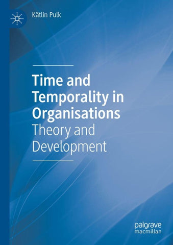 Time and Temporality in Organisations