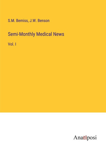 Semi-Monthly Medical News